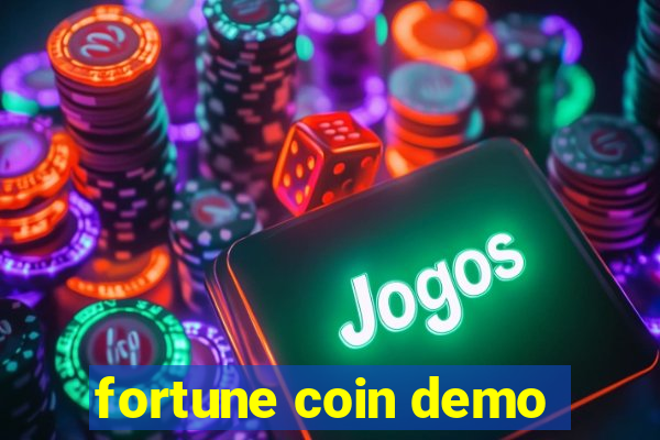 fortune coin demo